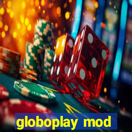 globoplay mod